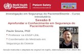 Aprofundar o conhecimento em Segurança do Paciente/Doente