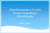 Transformando a ti com cloud computing e virtualização
