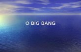 O big bang