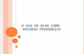 O uso do blog como recurso pedagogico