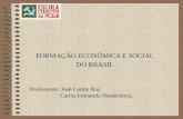 3º Bloco   2   FormaçãO EconôMica E Social Brasileira   Fernando Niedersberg