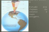 Geomorfologia geral e do brasil
