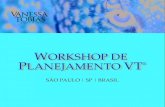 Apresentação Workshop de Planejamento VT em SP