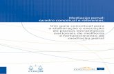 Um guia concetual para a elaboração e execução de planos estratégicos nacionais de melhoria e fortalecimento da mediação penal / Miguel Pasqual del Riquelme Herrero, 2013