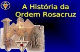 A História da Ordem Rosacruz AMORC