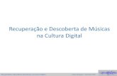 Recuperação e Descoberta de Músicas na Cultura Digital - Otavio Rossato