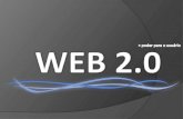 Web 2.0, + Poder ao Usuário