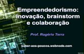 Empreendedorismo: inovação, brainstorm e colaboração