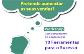 Workshop "Comportamento do Consumidor: 10 ferramentas para o sucesso"