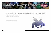 Curso de Criação e Desenvolvimento de Games (ESPM - Porto Alegre)