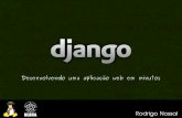Django: Desenvolvendo uma aplicação web em minutos