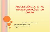 ADOLESCÊNCIA E AS TRANSFORMAÇÕES DO CORPO