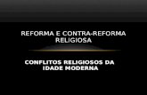 Reforma e Contra-Reforma Religiosa