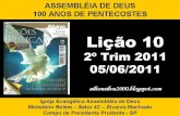 Lição 10 - Assembléia de Deus - 100 anos de Pentecostes