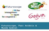 Futuroscope, Parc Astérix & Musée Grévin - Workshop Lisboa
