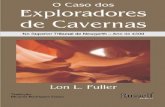 O caso dos exploradores de cavernas   lon l. fuller