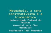 Meyerhold, a cena construtivista e a biomecânica