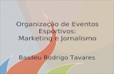 Organização de eventos esportivos: Marketing e Jornalismo