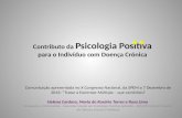 Contributo da Psicologia Positiva para o Indivíduo com Doença Crónica - X Congresso Nacional :: 7 Dezembro 2013
