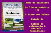 Estudo 04 –_os_salmos_de_celebração_da_realeza_e_messiânicos_(i)