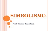 Simbolismo - Professora Vivian Trombini