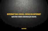 Internet das Coisas, Coisas da Internet: Questões sobre Comunicação Digital
