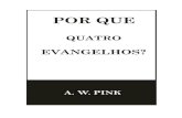 Por que quatro evangelhos?  A. W. pink