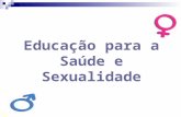 Educação Para A Saúde - Sexualidade