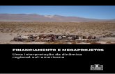 Financiamento e Megaprojetos: uma interpretação da dinâmica regional sul-americana