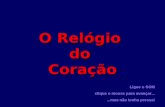 O RELOGIO._LINDISSIMO.pps