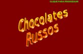 Chocolates russos ( c/ som)