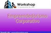 Empreendedorismo corporativo - Workshop Empresarial do ABC