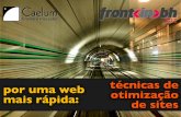 [FrontInBH 2012] Por uma web mais rápida: técnicas de otimizações de sites - por Sérgio Lopes