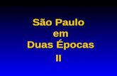 São Paulo - Duas Épocas II