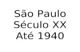 São Paulo até 1940