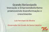 O polo tecnológico de Florianópolis pelo Governo do Estado