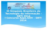 I Concurso Apps.gov - III Simpósio Brasileiro de Tecnologia da Informação - SBTI 2014