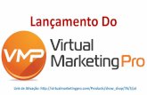 Vmp | Virtual Marketing Pro | Novo Projecto MMN - Lançamento