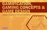 Gamification, Gaming Concepts & Game Design