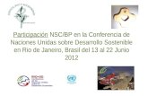 Participación NSC/BP en la Conferencia de Naciones Unidas sobre Desarrollo Sostenible en Rio de Janeiro, Brasil del 13 al 22 Junio 2012.