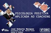 Psicologia Positiva Aplicada ao Coaching - José Roberto Marques