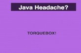 Java Headache? Torquebox