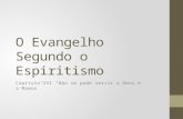 Capítulo XVI - Evangelho Segundo o Espiritismo