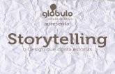 Storytelling   o Design que conta Histórias