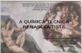 II SEMINÁRIO DE HISTÓRIA DA QUÍMICA- A QUÍMICA TÉCNICA RENASCENTISTA