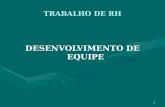 CONSTRUÇÃO DE EQUIPES E TIMES DE TRABALHO (1).pptx