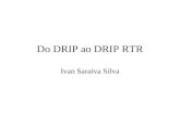 Do DRIP ao DRIP RTR Ivan Saraiva Silva. DRIP - Dynamically Reconfigurable Image Processor Baseado no processador de vizinhança NP9 Processador matricial.