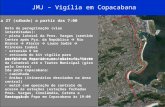 JMJ – Vigília em Copacabana Dia 27 (sábado) a partir das 7:00 Rota de peregrinação (vias interditadas): pista lateral da Pres. Vargas (sentido Centro após.