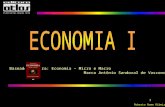 Roberto Name Ribeiro ECONOMIA – Micro e Macro 1 Baseado na Obra: Economia – Micro e Macro Marco Antônio Sandoval de Vasconcellos.