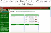 Criando um Depósito Classe V – Of Mun. Lista todos os depósitos existentes.